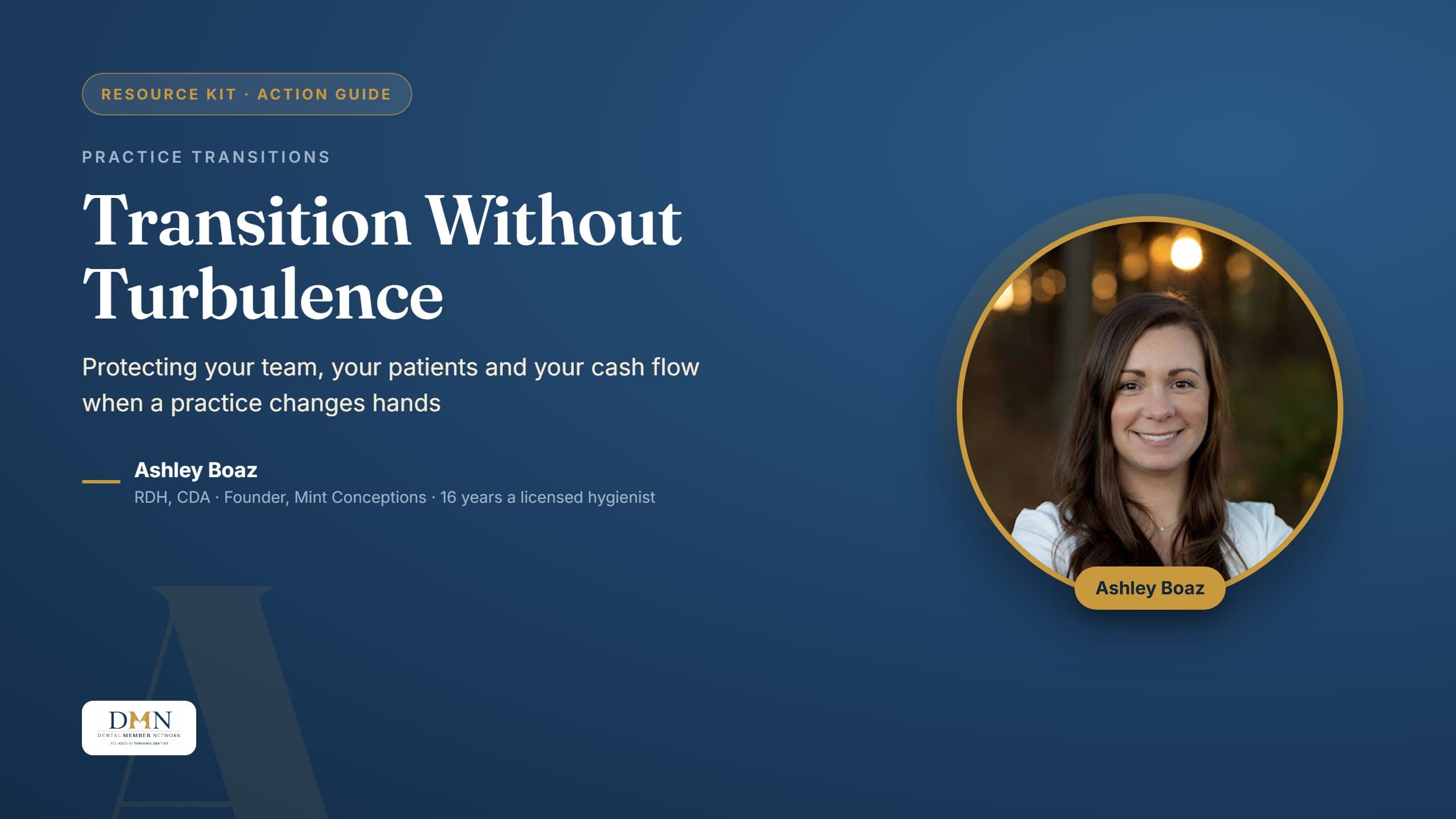 Transition Without Turbulence Practice Playbook featuring Ashley E. Boaz