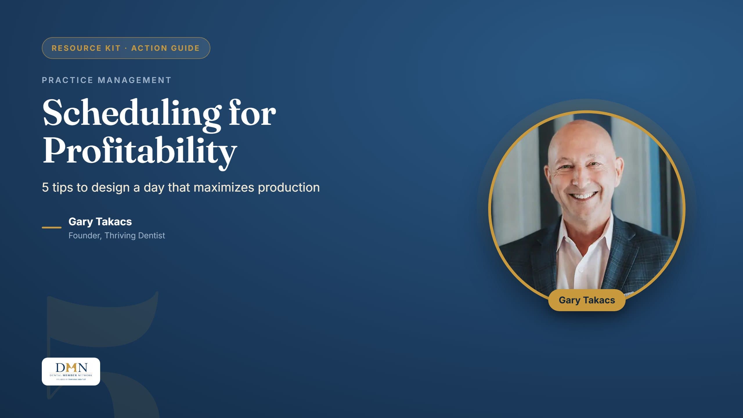 Scheduling for Profitability Practice Playbook featuring Gary Takacs