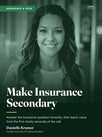 Danielle Kramer playbook, Make Insurance Secondary